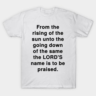 Psalm 113:3  Bible Verse Typography KJV T-Shirt